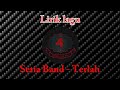 Setia Band - Terlalu Indah (Lirik Lagu)