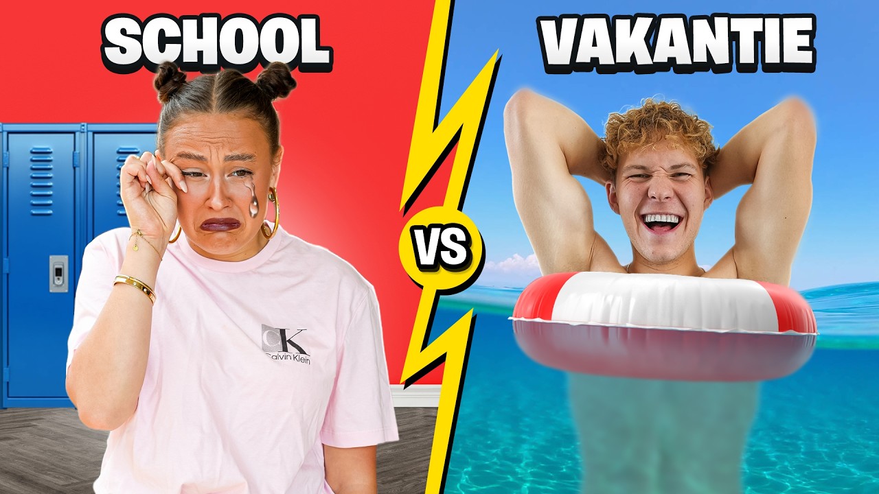 School VS Vakantie 🏝️