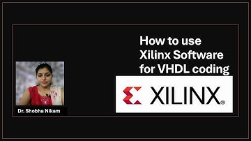 How to use Xilinx Software for VHDL coding? Half adder design explained