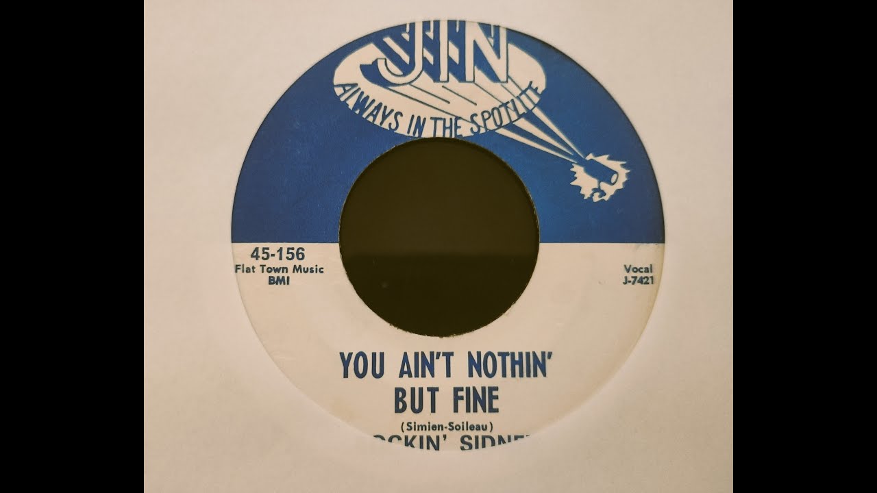 Rockin' Sidney - You Ain't Nothing But Fine (1961) Rockin' Sidney - You Ain't Nothing But Fine (1961)