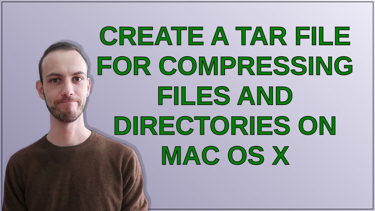 Create a tar file for compressing files and directories on Mac OS X