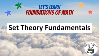 (MA01) Set Theory Fundamentals