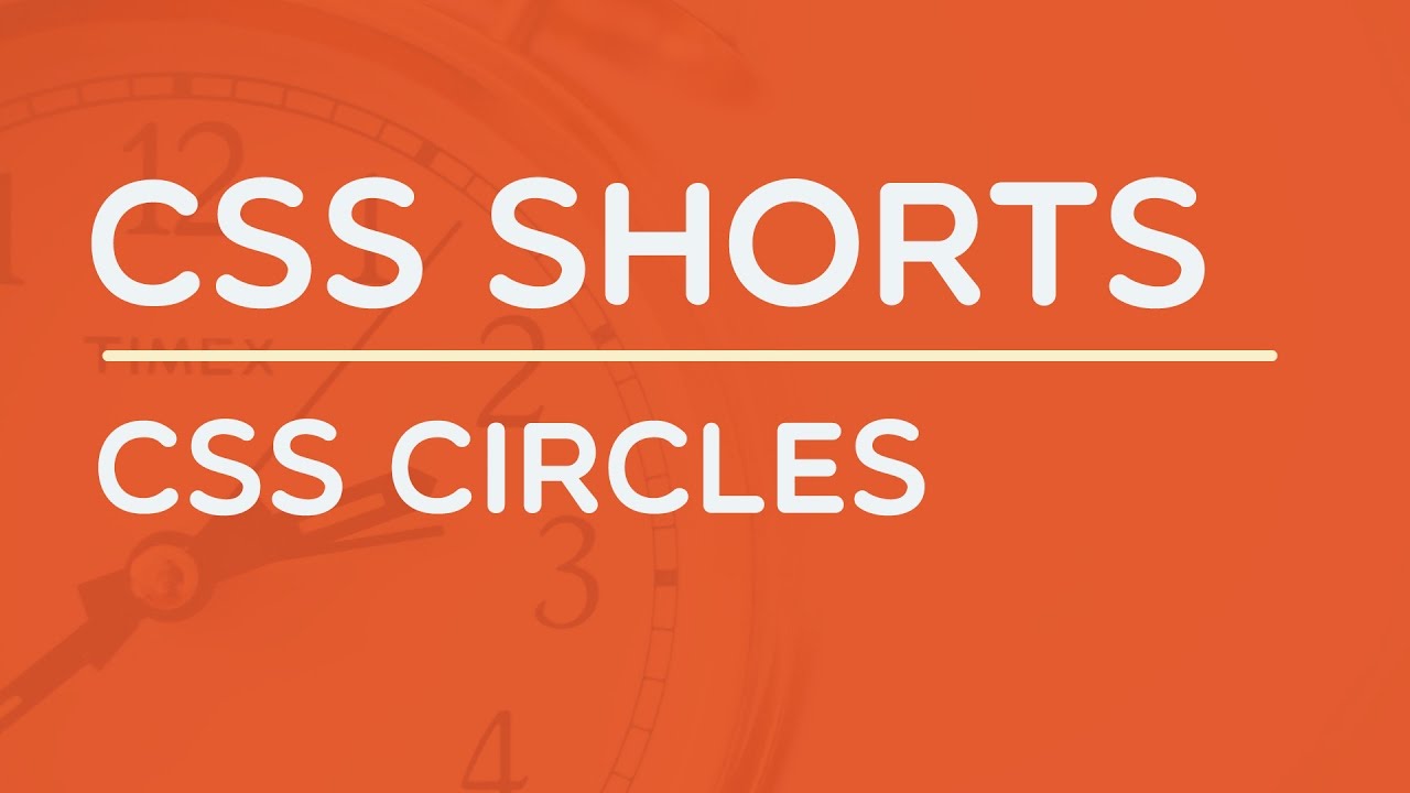 CSS Shorts - CSS Circles - YouTube