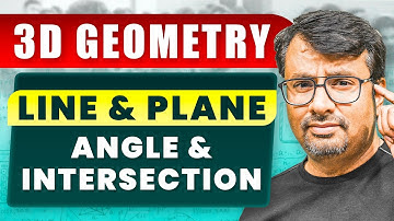 3D Geometry | Equation of Straight Line, Angle & Intersection Of Line & Plane | By Gajendra Purohit