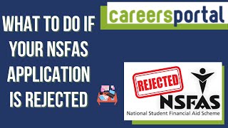 What To Do If Your NSFAS Application Is Rejected | Careers Portal