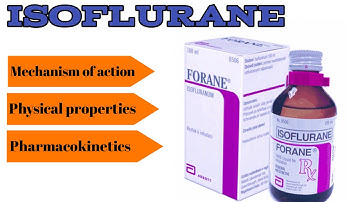 Isoflurane | Mechanism of Action | Dosage
