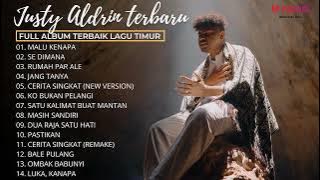 MALU KANAPA - JUSTY ALDRIN | FULL ALBUM TERBAIK JUSTY ALDRIN 2022