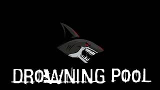 Drowning Pool - Push [EXTENDED]