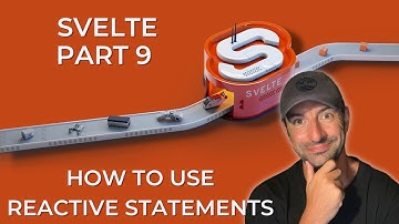 Svelte Part 9 | How to use Reactive Statements