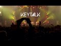 KEYTALK COUNTDOWN JAPAN 23/24 「ワッショイ!」「ハコワレサマー」