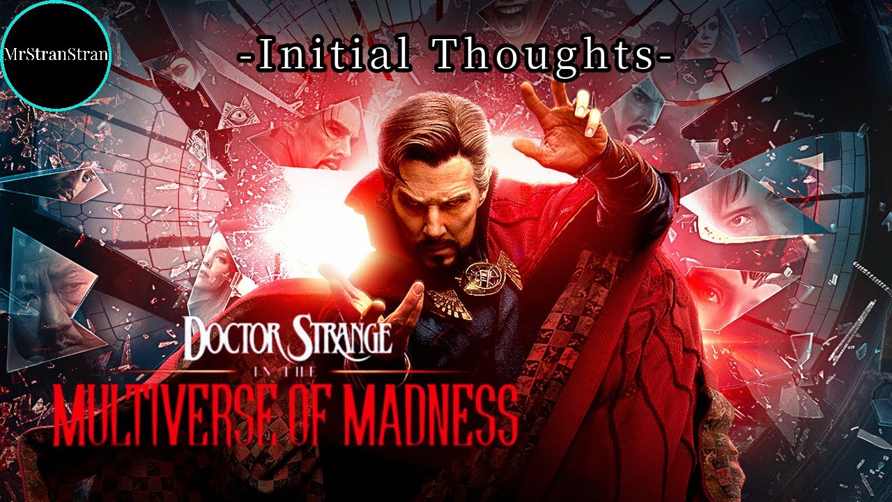 Initial Thoughts - Doctor Strange in the Multiverse of Madness - YouTube