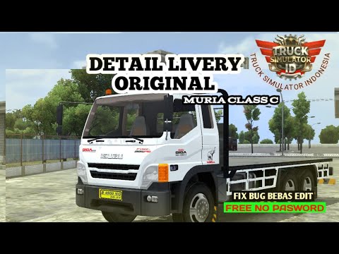 DETAIL!!!FREE SHARE LIVERY ISUZU GIGA MURIA Download -TRUCK SIMULATOR INDONESIA V 1.0