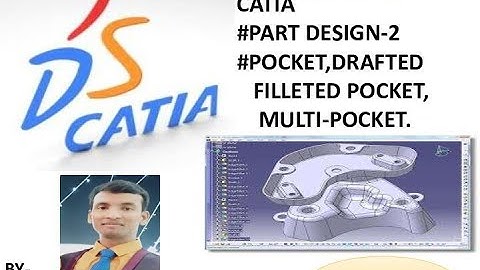CATIA V5 Tutorial-8 Pocket Toolbar(Pocket,Drafted filleted pocket & Multi-pocket)