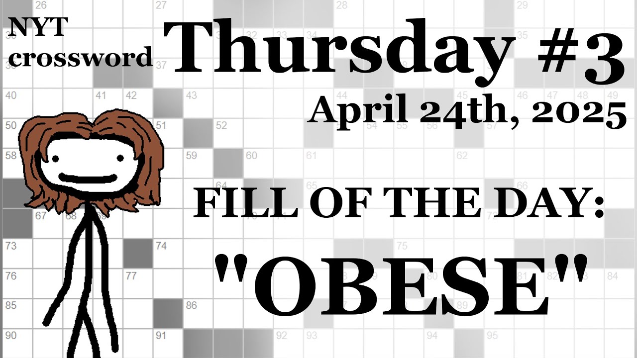 Thursday, 4/24/25 -- NYT Crossword with Sam