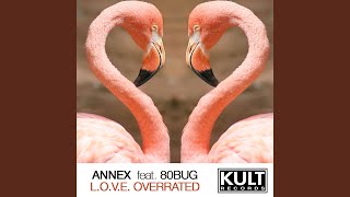Overrated (Acapella) (feat. 80Bug) - Annex