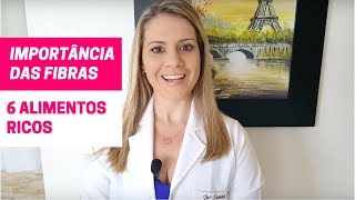 Importância das Fibras e 6 Alimentos Ricos