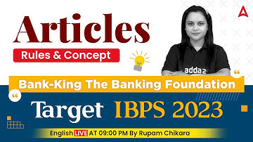 Target IBPS EXAM 2023 | Bank king Foundation Articles Rules and Concept By Rupam Chikara