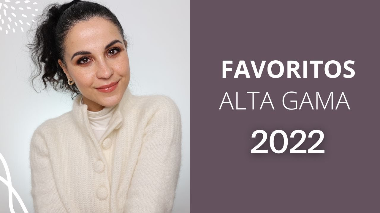 Favoritos de Alta Gama | 2022