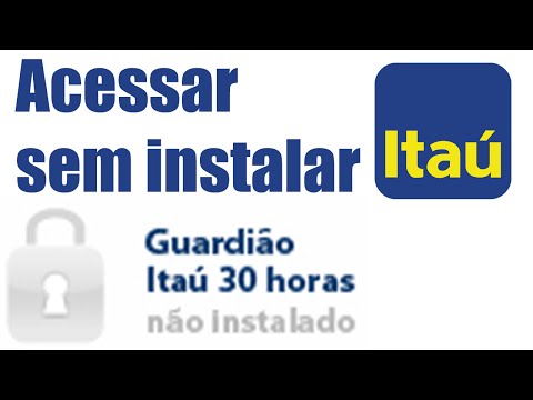 Acessar site Itaú sem instalar Guardião 30 Horas