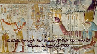 Temple - A Walk Through The Temple Of  Seti I At Abydos - Egypt  #Egyptian_History