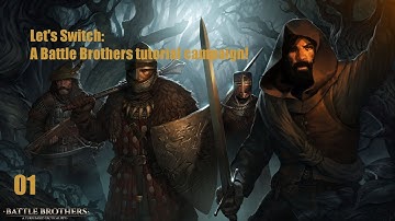 Battle Brothers | Tutorial campaign (Switch) | Ep. 01 | Origins, First Steps, Combat Basics