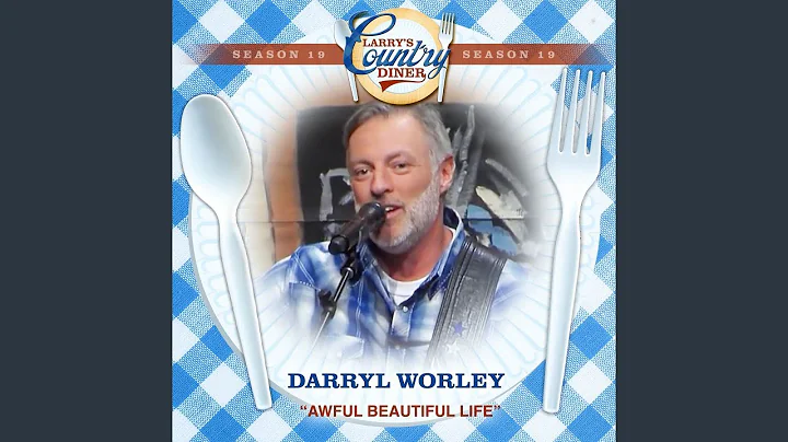 Awful Beautiful Life (Larry's Country Diner Season...