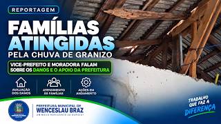 Após chuva de granizo, Prefeitura acompanha famílias atingidas em Wenceslau Braz