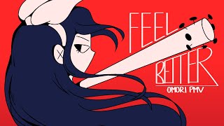 Feel Better || Omori PMV (FW) Resimi