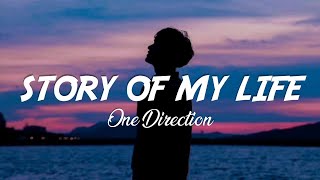 Story Of My Life - One Direction (Lyrics Terjemahan)