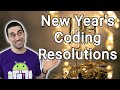 New Year&#39;s Coding Resolutions