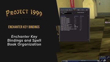 Everquest Project 1999 - Enchanter Key Bindings and Spell Book Organization