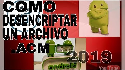 Como desencriptar un archivo .ACM con la nueva actualización versión 1.6.8(92)
