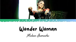 Wonder Woman - Mulan Jameela ( Lirik Lagu )