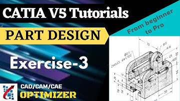 CATIA  V5 Tutorials for Beginners : Part design module : exercise 3