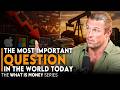 The Most Important Question in the World Today | Episode 15 Episode cover