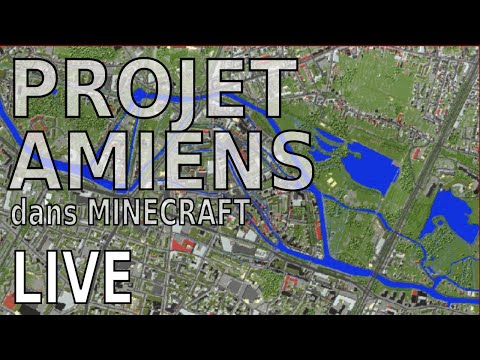 Projet AMIENS dans Minecraft - Bloc rue Vanmarcke, rue du Don, UFR Droit, BU (6) - LIVE 2022.07.19