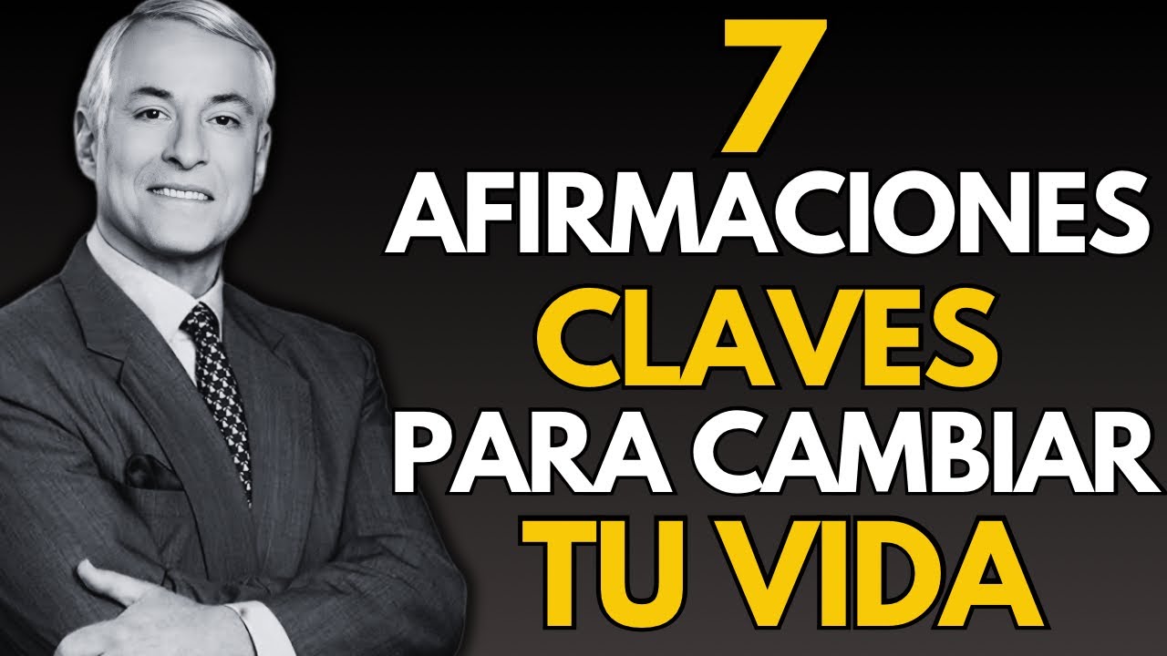 7 AFIRMACIONES CLAVES QUE CAMBIARÁN TU VIDA | Brian Tracy # ...