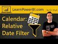 Power BI: Relative Date Filtering and Ultimate Calendar Offsets