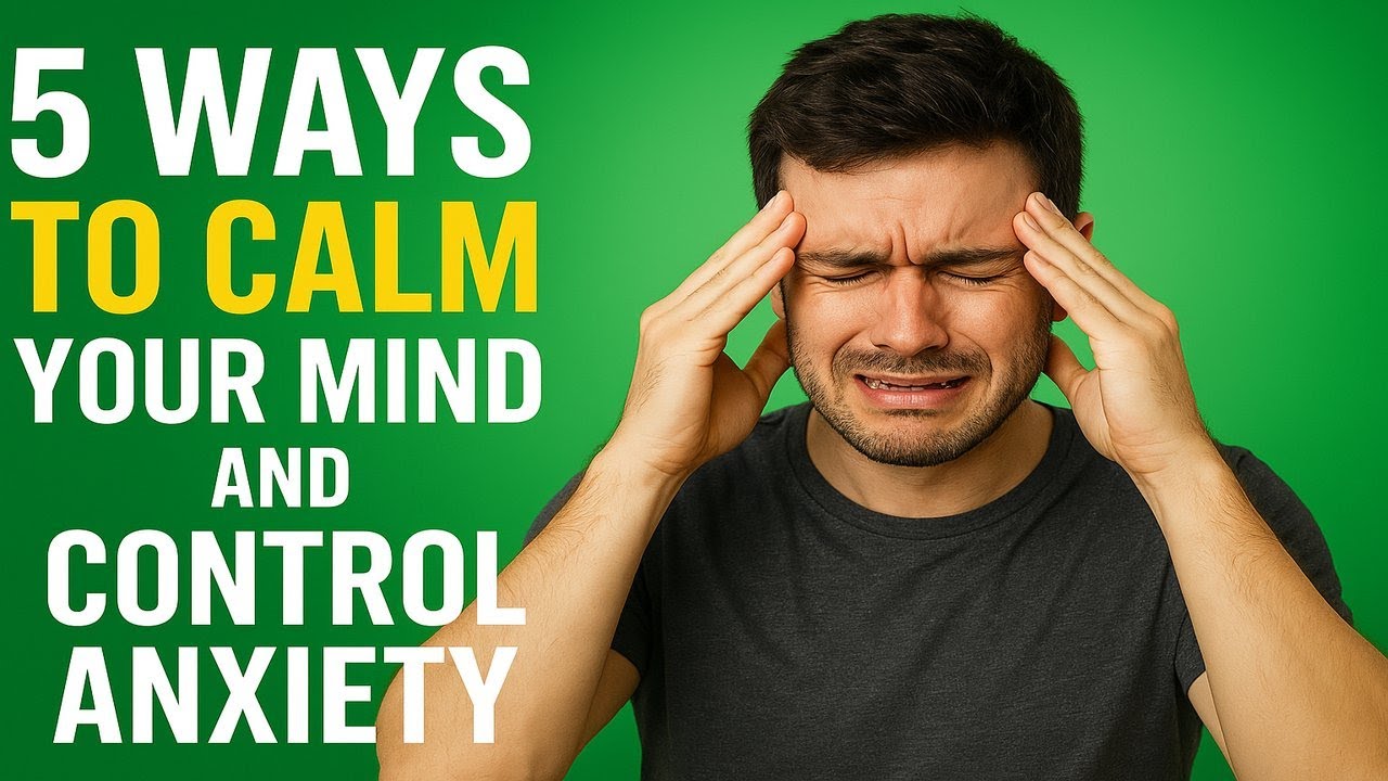 Mr. Freak | 5 Ways to Calm Your Mind and Control Anxiety. - YouTube