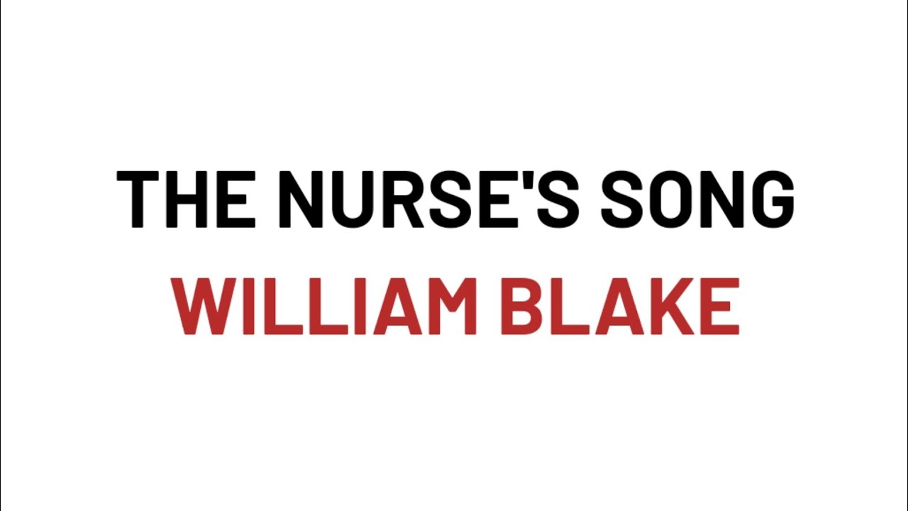 The Nurse's Song by William Blake in Hindi summary and line by line explanation 