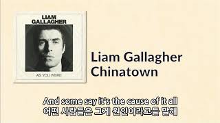 Liam Gallagher - Chinatown [자막]
