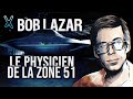 Bob LAZAR: Le physicien de la ZONE 51 