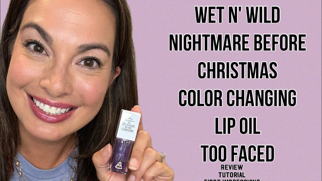 Wet N' Wild Nightmare Before Christmas Color Changing Lip Oil - Too ...