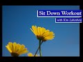 Sit Down Workout with Kim