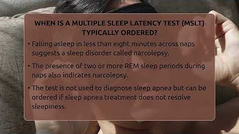 When Is A Multiple Sleep Latency Test (MSLT) Typically Ordered? - Sleep Apnea Support Network