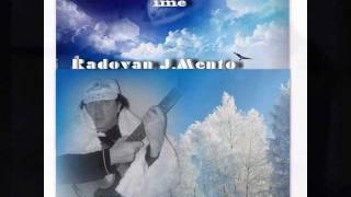 Video thumbnail of "Tri sam ti zime Radovan J MENTO.wmv"