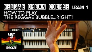 How To Play the Reggae Organ Bubble...RIGHT  | Excerpt from Reggae Organ Lesson 1