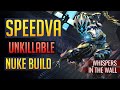 Unkillable speedva nuke build  whispers in the wall