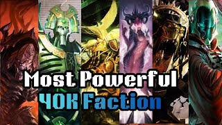 The Most Powerful 40K Faction - Why Every Faction Is Designed To Lose | Warhammer 40K Lore