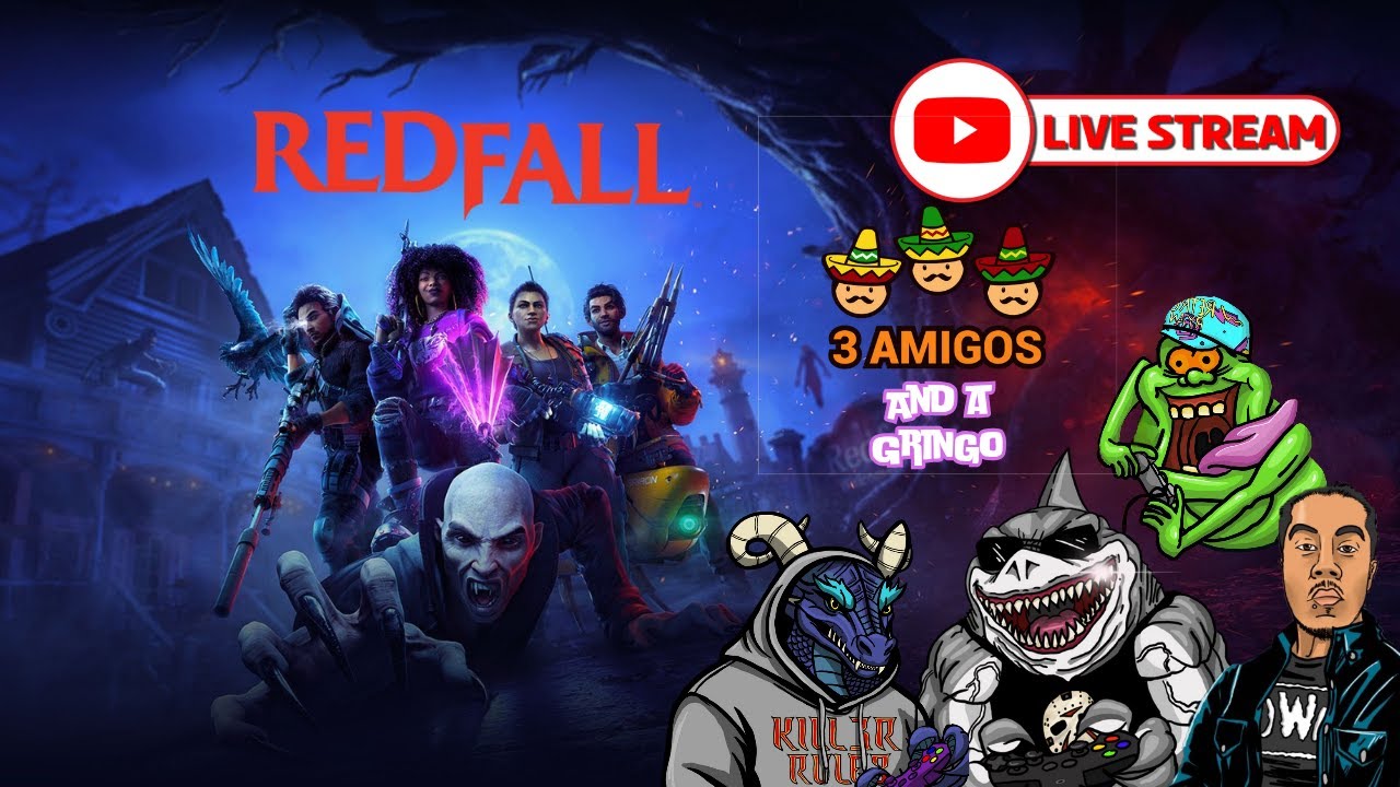 Three Amigos and a Gringo play Redfall - Will we ever finish this game?